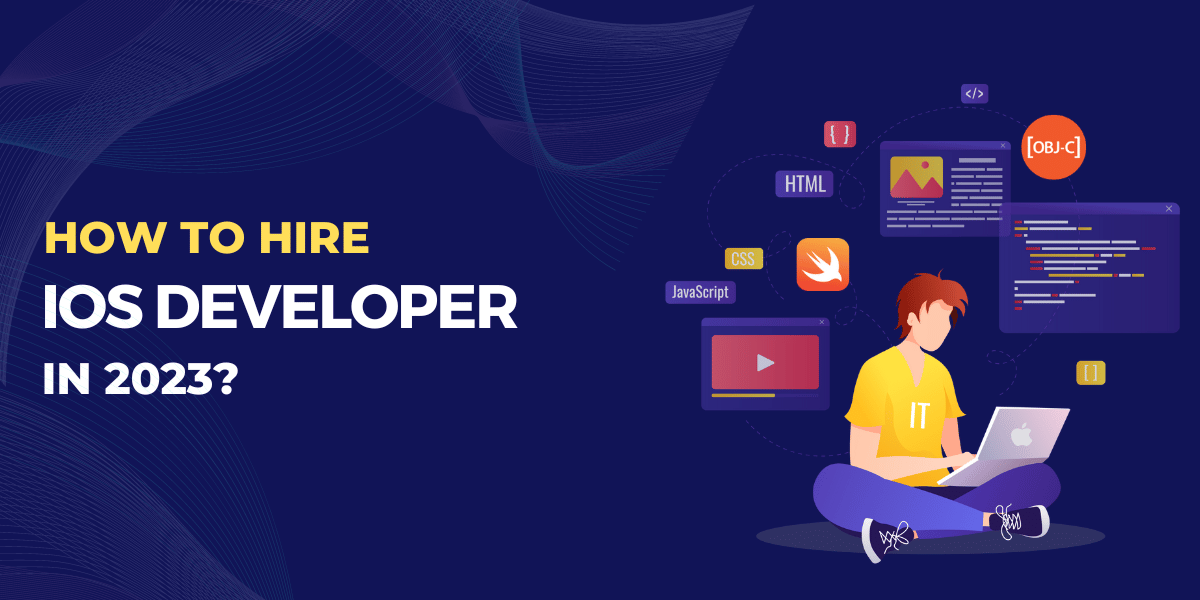 14 Tips For Hiring Skilled iOS Developers